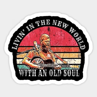 Living in The New World with an Old Soul Sticker